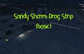 Image result for Sandy Shores Drag Strip