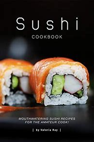 Image result for Sushi Cookbook