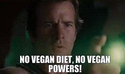 Image result for I AM Vegan Now GIF