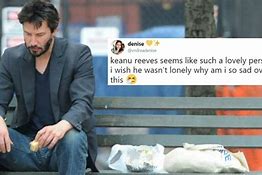 Image result for Keanu Reeves Lonely