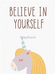 Image result for Meme Unicorn Believe in Yourself