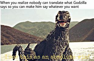 Image result for Godzilla Dank Memes
