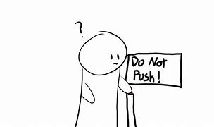 Image result for Do Not Push Cartoon