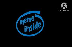 Image result for Miao Inside Intel Meme