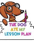 Image result for The Dog Ate My Lesson Plans