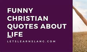 Image result for Christian Humor Quotes