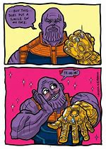 Image result for Thanos When She Meme