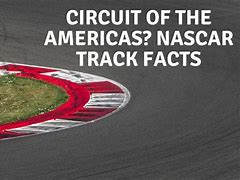 Image result for Circuit of the America's NASCAR Track Overview