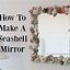 Image result for How to Hang Shell Mirror