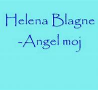 Image result for Helena Blagne