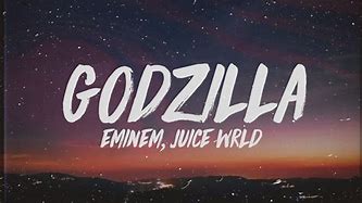 Image result for Eminem Godzilla Song Lyrics