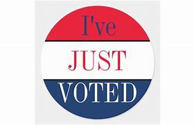 Image result for I Just Voted Sticker