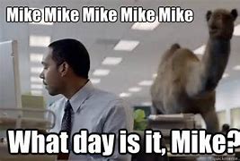 Image result for Mike Hump Day Meme