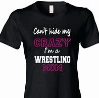 Image result for Wrestling Mom Shirt