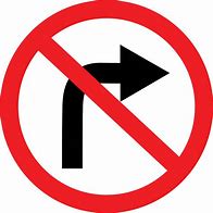 Image result for Don't Turn Right Traffic Sign