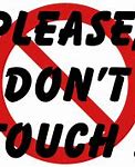 Image result for Don't Touch Button