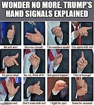 Image result for Hand Signal Meme