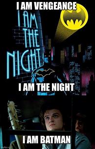 Image result for I AM the Night Bat Meme