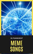 Image result for Best Memes Songs in 2023