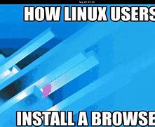 Image result for Funny Linux Memes
