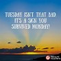 Image result for Rough Week and Only Tuesday Meme