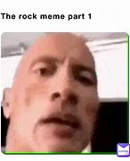 Image result for Dwayne Johnson as a Rock Meme