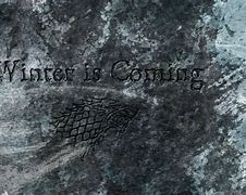 Image result for Game of Thrones Wallpaper 4K Winter Is Coming
