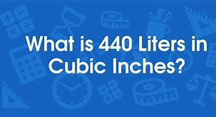 Image result for 440 Cubic Inches to Liters