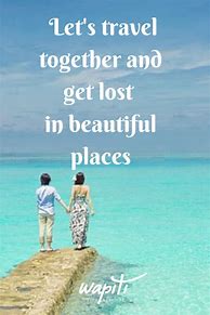 Image result for Love and Travel Quotes