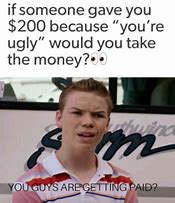 Image result for You Get Money Meme