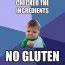 Image result for Gluten Free MEME Funny