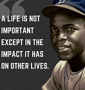 Image result for Inspiring Baseball Quotes Jackie Robinson