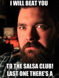 Image result for Chicks and Salsa Meme