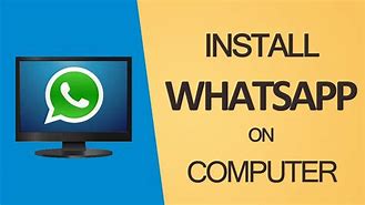 Image result for Download WhatsApp On My Laptop