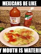 Image result for Tex-Mex Meme