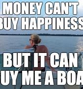 Image result for Buying a Boat Meme
