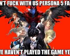 Image result for Persona Fans Meme