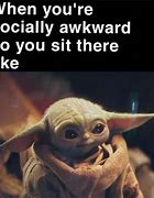 Image result for Being Awkward Memes