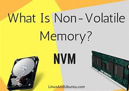 Image result for Nvm Non-Volatile Memory
