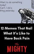Image result for Lower Back Pain Meme