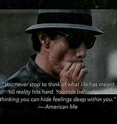 Image result for American Me Quotes