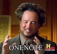 Image result for OneNote Meme