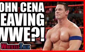Image result for John Cena Leaving WWE