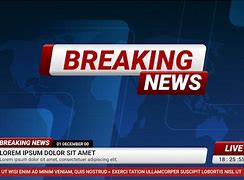 Image result for Breaking News Text Examples