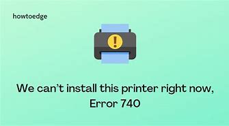 Image result for Printer Error 740