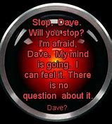 Image result for HAL 9000 Good Morning Dave Meme