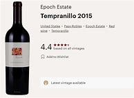 Image result for Epoch Estate Tempranillo