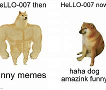 Image result for Alpha Dog Meme Hello