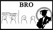 The 'Bro Visited His Friend' Meme Is Genius