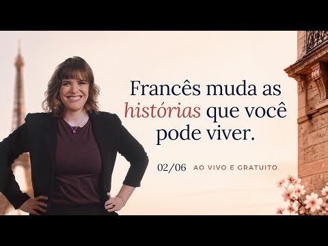 Sua História Francês | Aula de francês com o novo jeito de fazer você falar e viver o francês